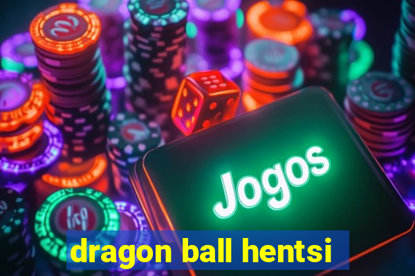 dragon ball hentsi